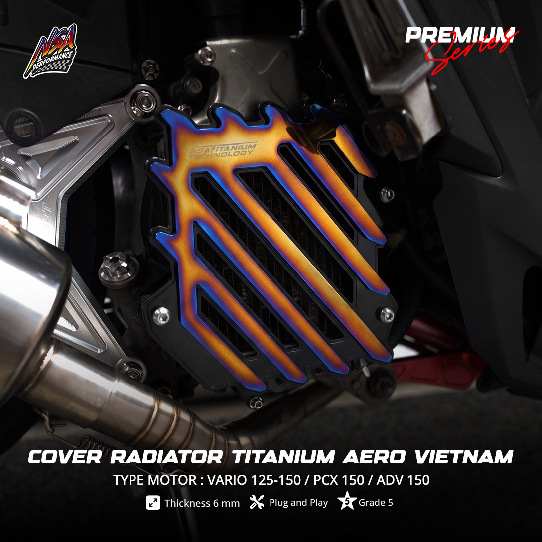 NSA PERFORMANCE PREMIUM SERIES COVER RADIATOR AERO VIETNAM TITANIUM GR5 HYBRID
